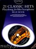 Okadka: , Guest Spot: 21 Classic Hits Playalong For Alto Saxophone - Blue Book