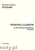 Okadka: Przybylski Bronisaw Kazimierz, Piosenka azikw na gos lub chr jednogosowy i fortepian
