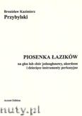 Okadka: Przybylski Bronisaw Kazimierz, Piosenka azikw na gos lub chr jednogosowy, akordeon i dziecice instrumenty perkusyjne (partytura+gosy)