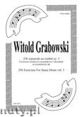 Okadka: Grabowski Witold, 256 wprawek na werbel cz. 5. wiczenia semkowo - szesnastkowe z akcentami na niezaleno rk.