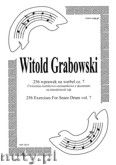 Okadka: Grabowski Witold, 256 wprawek na werbel cz. 7. wiczenia semkowo - szesnastkowe z akcentami na niezaleno rk.
