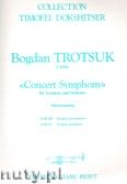 Okadka: Trotsuk Bogdan, Concert Symphony (partytura + gosy)