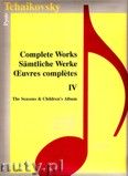 Okadka: Czajkowski Piotr, Complete Works 4 - The Seasons & Children s Album - piano