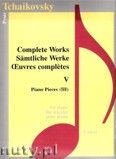 Okadka: Czajkowski Piotr, Complete Works 5 - Piano Pieces 3 - piano