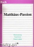 Okadka: Bach Johann Sebastian, Matthaus - Passion (vocal score)