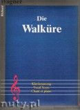 Okadka: Wagner Ryszard, Die Walkre (Klavierauszug)