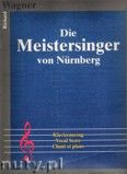 Okadka: Wagner Ryszard, Die Meistersinger von Nurnberg - vocal score