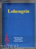 Okładka: Wagner Ryszard, Lohengrin - vocal Score