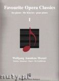 Okadka: Mozart Wolfgang Amadeusz, Favourite Opera Classics 1 - piano