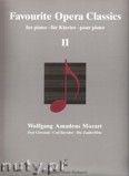 Okadka: Mozart Wolfgang Amadeusz, Favourite Opera Classics 2 - piano