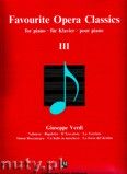 Okadka: Verdi Giuseppe, Favourite Opera Classics 3 - piano