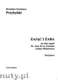 Okadka: Przybylski Bronisaw Kazimierz, Zajc i aba na chr mski (TTBB) (partytura + gosy)