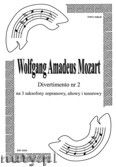 Okładka: Mozart Wolfgang Amadeusz, Divertimento nr 2 na 3 saksofony (partytura + głosy)