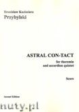Okadka: Przybylski Bronisaw Kazimierz, Astral con-tact for theremin and accordion quintet (score + parts)