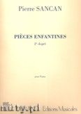 Okładka: Sancan Pierre, Pieces Enfantines, Vol. 2 pour piano