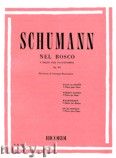 Okładka: Schumann Robert, Nel Bosco, Op. 82