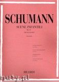 Okadka: Schumann Robert, Scene Infantili, Op. 15