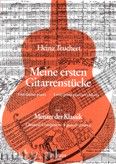 Okadka: Teuchert Heinz, Meine Ersten Gitarrenstcke - Volume 1: Classical Composers