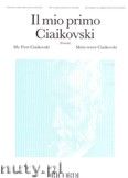 Okadka: Czajkowski Piotr, Il mio primo Ciaikovski
