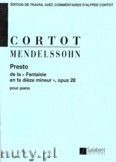 Okadka: Mendelssohn-Bartholdy Feliks, Presto de la Fantaisie en fa dieze mineur pour piano, opus 28