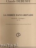 Okadka: Debussy Claude, La Soire Dans Grenade
