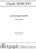 Okadka: Debussy Claude, La Plus Que Lente