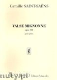 Okadka: Saint-Sans Camille, Valse Mignonne op. 104 pour piano