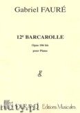 Okładka: Fauré Gabriel, Barcarolle No. 12, Op. 106 bis for piano