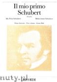 Okadka: Schubert Franz, Il Mio Primo Schubert - Volume 1