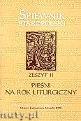 Okadka: Poniak Piotr, Walecki Wacaw, piewnik staropolski, z. 2 - Pieni na rok liturgiczny na chr SATB