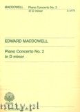Okładka: MacDowell Edward, Concerto No. 2 In D Minor