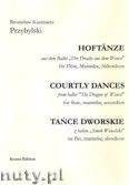Okładka: Przybylski Bronisław Kazimierz, Tańce dworskie z baletu Smok Wawelski na flet, marimbę i akordeon