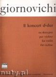 Okadka: Giornovichi Giovanni Mane, II koncert D-dur na skrzypce (wyc.fortepianowy)
