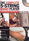 Okadka: Trischka Tony, The Complete 5-String Banjo Player