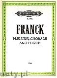 Okadka: Franck Csar, Prlude, Choral and Fugue Op. 21 for Piano