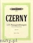Okadka: Czerny Carl, 125 Exercises for Passage Playing for Piano, Op. 261