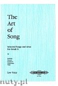 Okadka: , The Art of Song: Selected Songs set on thecurrent Associated Board exam syllabus Grade 6 (Low voice-Pf)