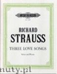 Okadka: Strauss Ryszard, Three Love Songs for High or Medium Voice and Piano