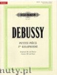 Okadka: Debussy Claude, Petite Piece; 1ere Premiere Rhapsodie for Clarinet B and Piano