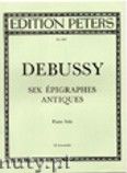 Okadka: Debussy Claude, 6 Epigraphes antiques for Piano