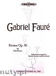 Okładka: Fauré Gabriel, Pavane fis-moll Op. 50 for Solo Piano
