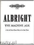 Okładka: Albright William, The Machine Age for Piano