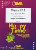 Okadka: Szostakowicz Dymitr, Waltz N 2 for Flute, Bassoon and Piano
