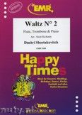Okadka: Szostakowicz Dymitr, Waltz N 2 for Flute, Trombone and Piano