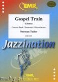 Okadka: Tailor Norman, Gospel Train (Chorus SATB) - Wind Band