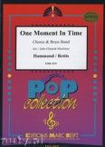 Okadka: Hammond Albert, Bettis John, One Moment In Time (Chorus SATB) - BRASS BAND