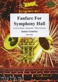 Okładka: Gourlay James, Fanfare For Symphony Hall - Wind Band