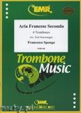 Okadka: Sponga Francesco, Aria Francese Seconda  - Trombone