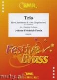 Okadka: Fasch Johann Friedrich, Trio for Horn, Trombone and Tuba (Euphonium) or 3 Trombones