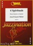 Okadka: Michel Jean-Franois, 4 Spirituals (Brass Quartet or Quintet) - BRASS ENSAMBLE